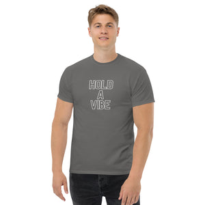 Hold A Vibe Men's classic tee