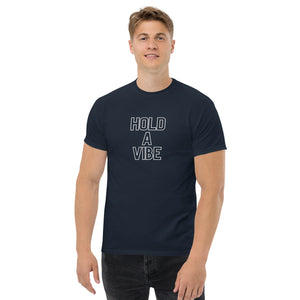 Hold A Vibe Men's classic tee